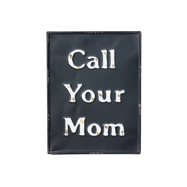 Rustic Black Iron Call Your Mom Wall Sign