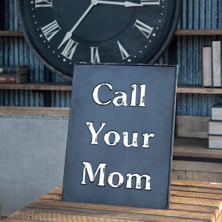 Rustic Black Iron Call Your Mom Wall Sign