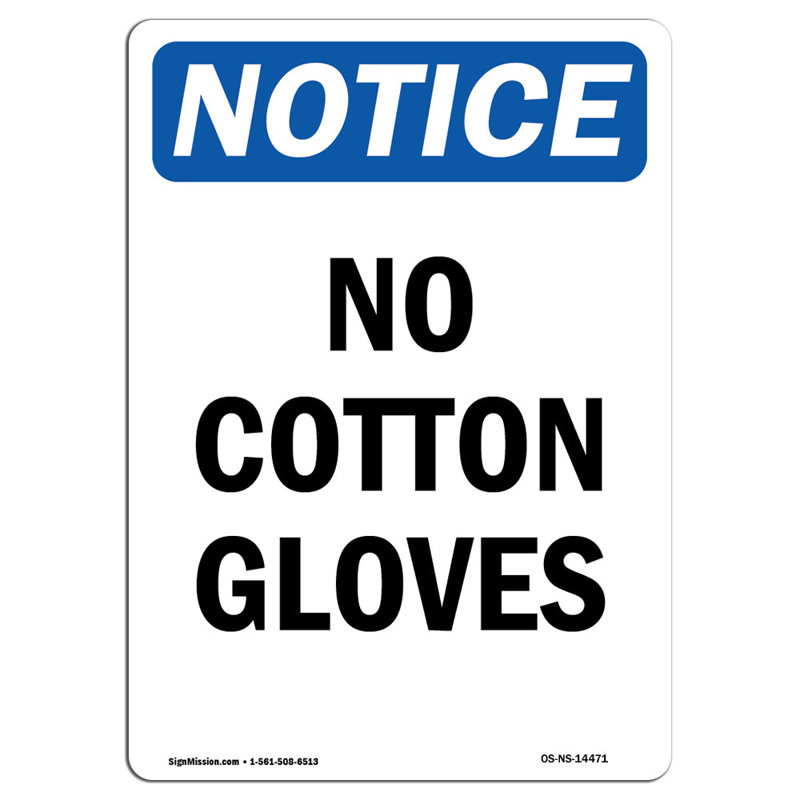 No Cotton Gloves Sign
