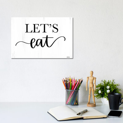 Let's Eat by Imperfect Dust - Textual Art on Canvas