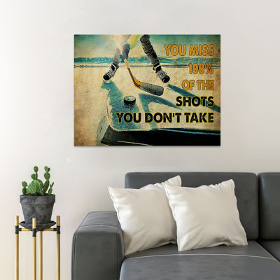 Man Playing Hockey - You Miss 100% Of The Shots You Don't Take - 1 Piece Rectangle Graphic Art Print On Wrapped Canvas