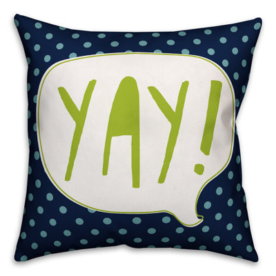 Yay! Yay! Coussin décoratif
