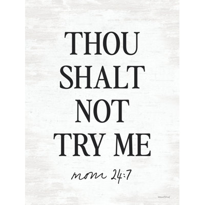 Thou Shalt Not Try Me II by Lettered & Lined