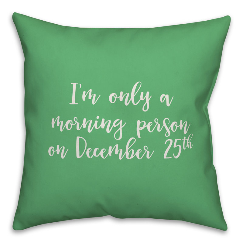  Coussin Im Im a a Morning Personne on 25 décembre, Vert clair, Housse de coussin