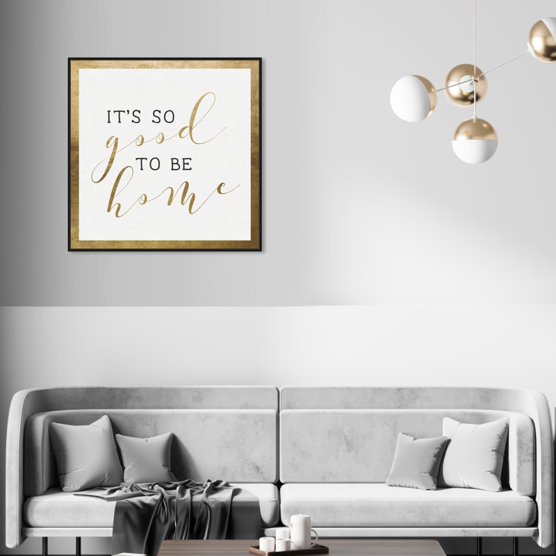 " Good To Be Home Gold ", Wrapped Canvas, 40" H x 40" W
