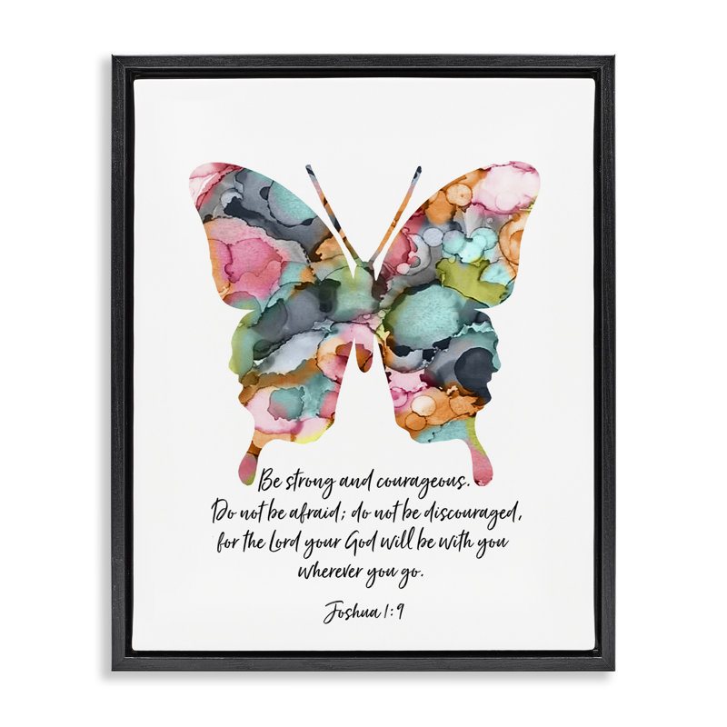 «Be Strong» Joshua 1: 9 Butterfly Floater, art mural par Lisa Nohren, H 31 po x l 25 po, Cadre flottant noir de jais