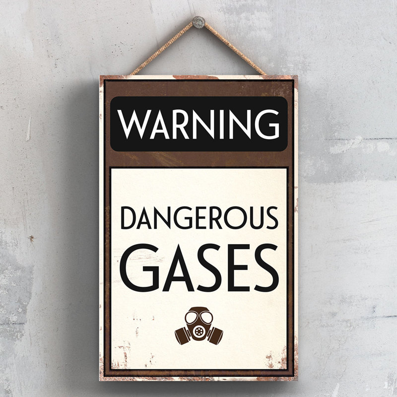 Warning Dangerous Gases - Print on MDF