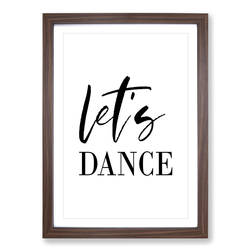 Let's Dance - Picture Frame Typography, 36cm H x 27cm W x 2cm D, Walnut Framed
