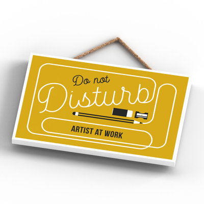 Do Not Disturb Artist - Print on MDF