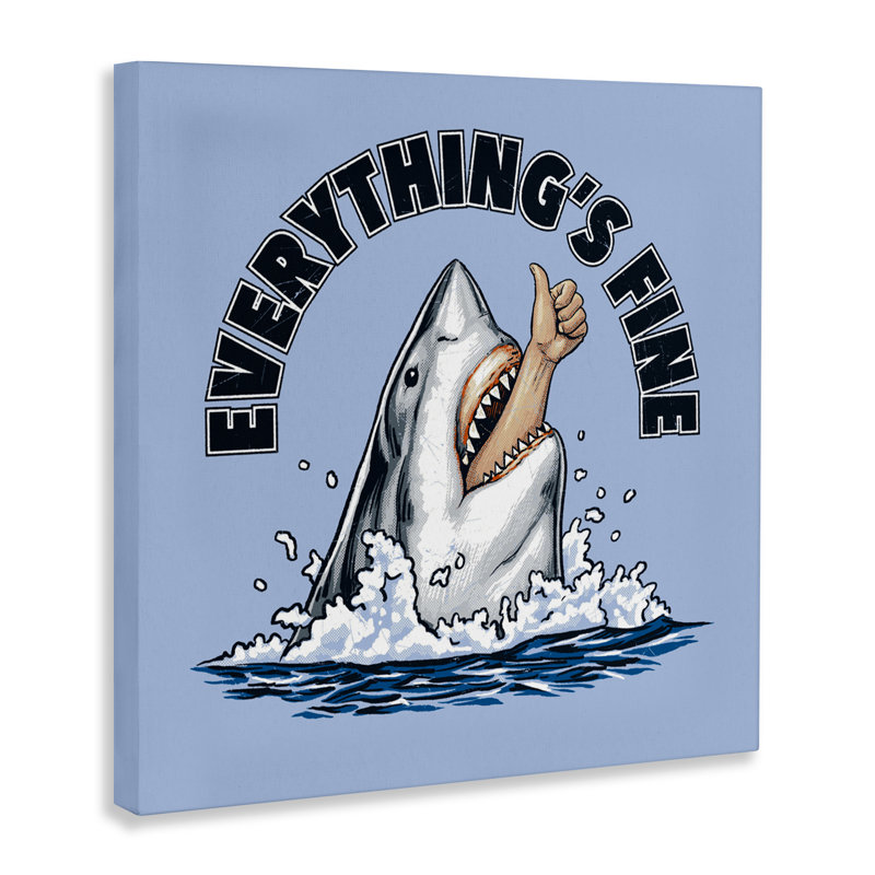 Everything's Fine Shark Bite Canvas, design by Jedco Brands Inc., 36" H x 36" W