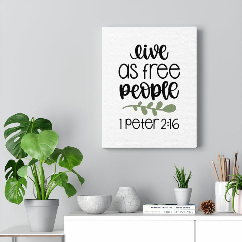 As Free People 1 Peter 2:16 - Wrapped Canvas Print, 76cm H x 61cm W