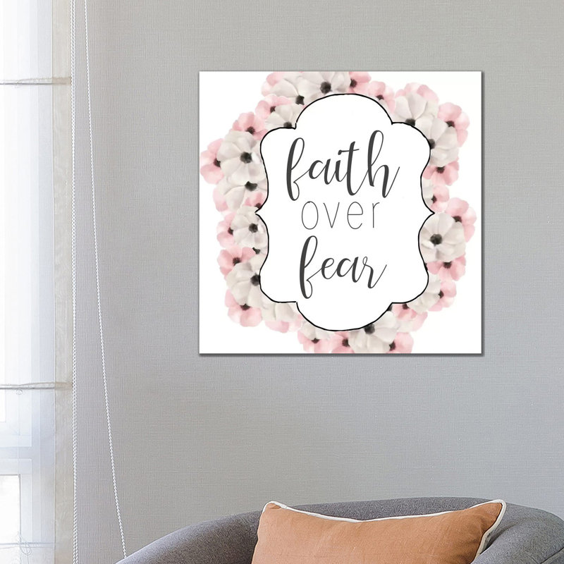 Faith Over Fear by Ann Bailey - Wrapped Canvas Print, 66.04 cm H x 66.04 cm W x 1.91 cm D