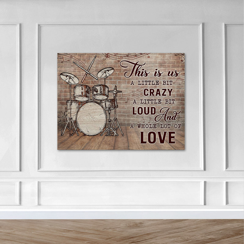 «Brown Drums - This Is Us, A Little Bit Crazy», reproduction d'art graphique sur toile tendue, H 16 po x l 20 po x P 2 po