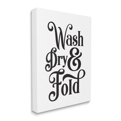 Laundry Wash Dry And Fold Phrase Minimal White Black by Lettered And Lined - Textual Art
