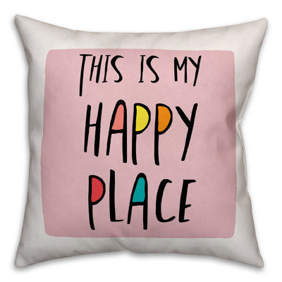  Coussin This is My Happy Place