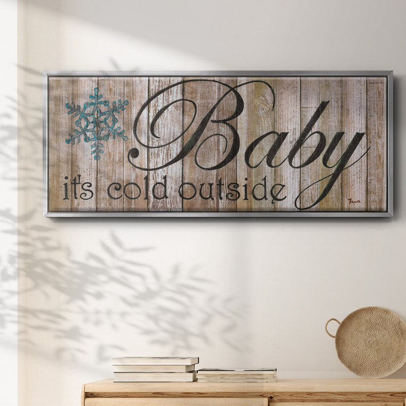 Baby It's Cold- Framed Canvas