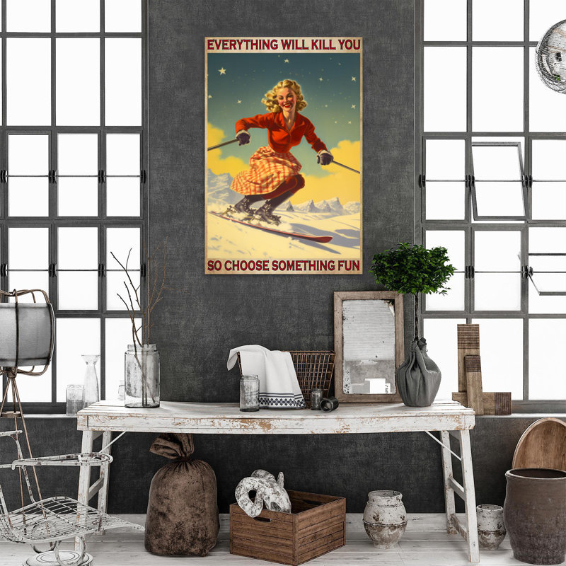 Aristea " Skiing Everything Will Kill You ", 20" H x 16" W x 1.25" D