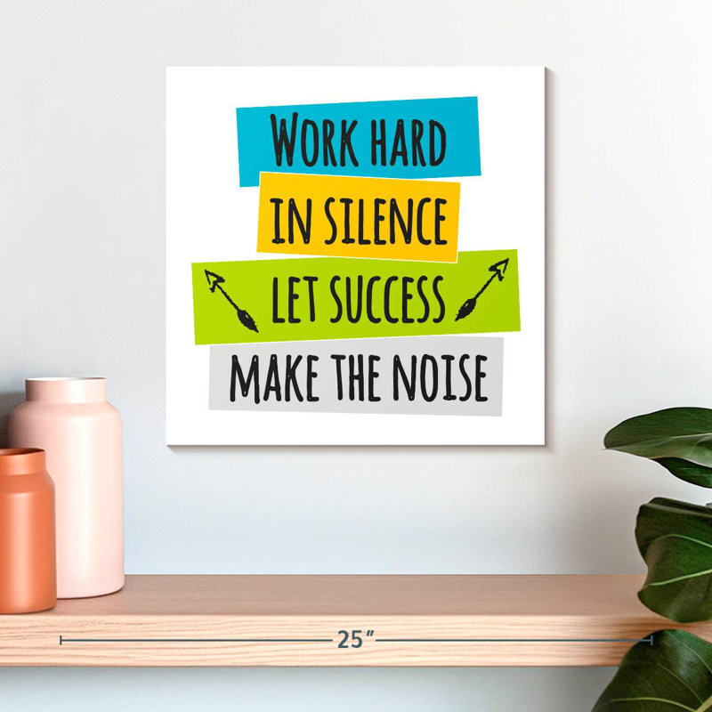 Tergel Let Success Make The Noise, H 16 po x l 16 po