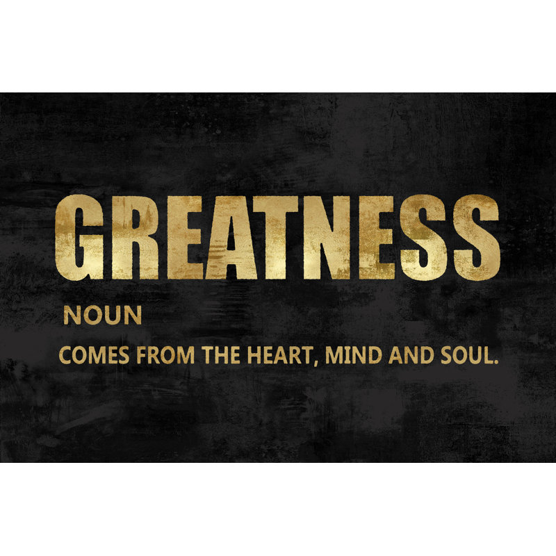 Greatness Gold by Jamie MacDowell - Wrapped Canvas Print, 46cm H x 30cm W x 3.8cm D