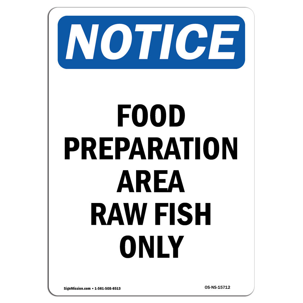 SignMission Food Preparation Area Raw Fish Only Sign | Wayfair