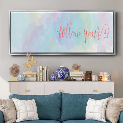 Follow Your- Framed Canvas