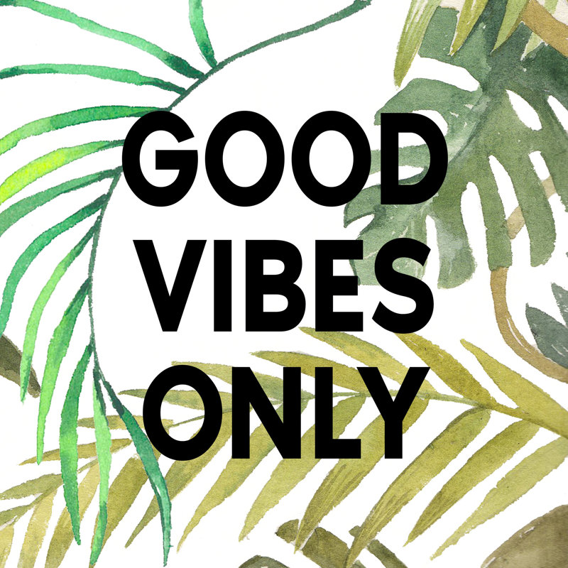 « good vibes only vii », reproduction d’impression sur toile tendue, H 18 po x l 18 po x P 1,5 po