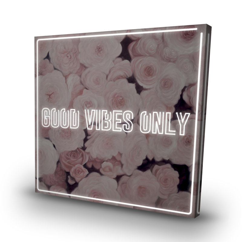 Good vibes only - roses - 32"x32" art on canvas