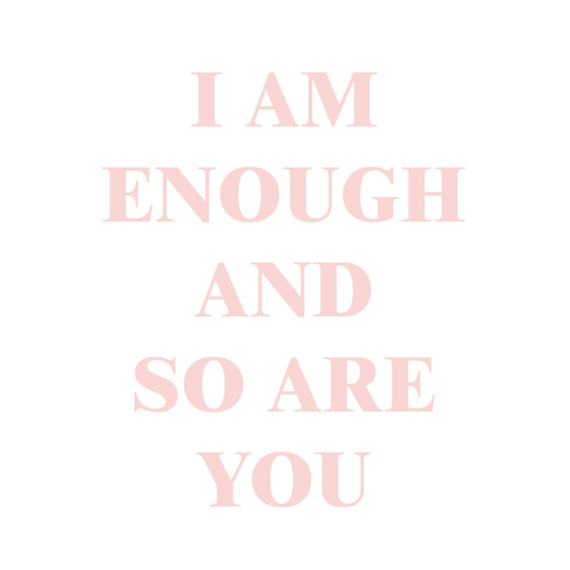 I Am Enough - Wrapped Canvas Print, 30cm H x 30cm W x 3.8cm D