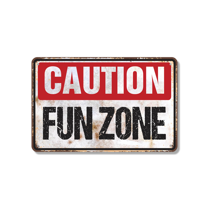 Panneau d'avertissement en aluminium 10 po x 14 po Attention Fun Zone