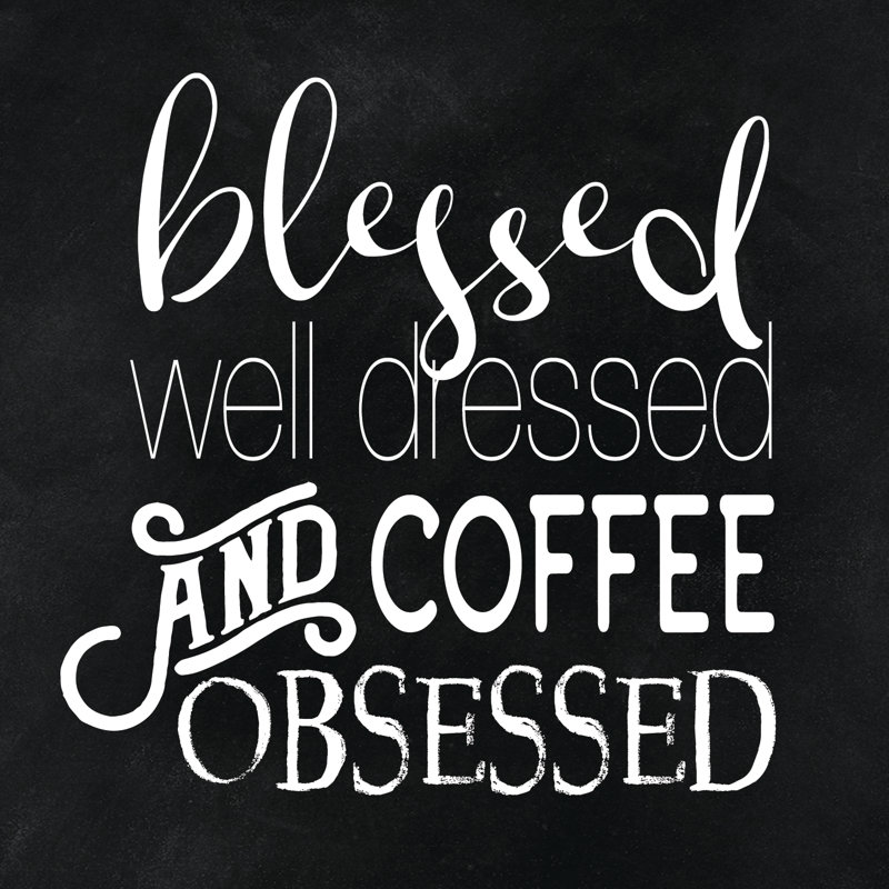 Blessed Dressed Obsessed - Wrapped Canvas Print, 30cm H x 30cm W x 3.8cm D