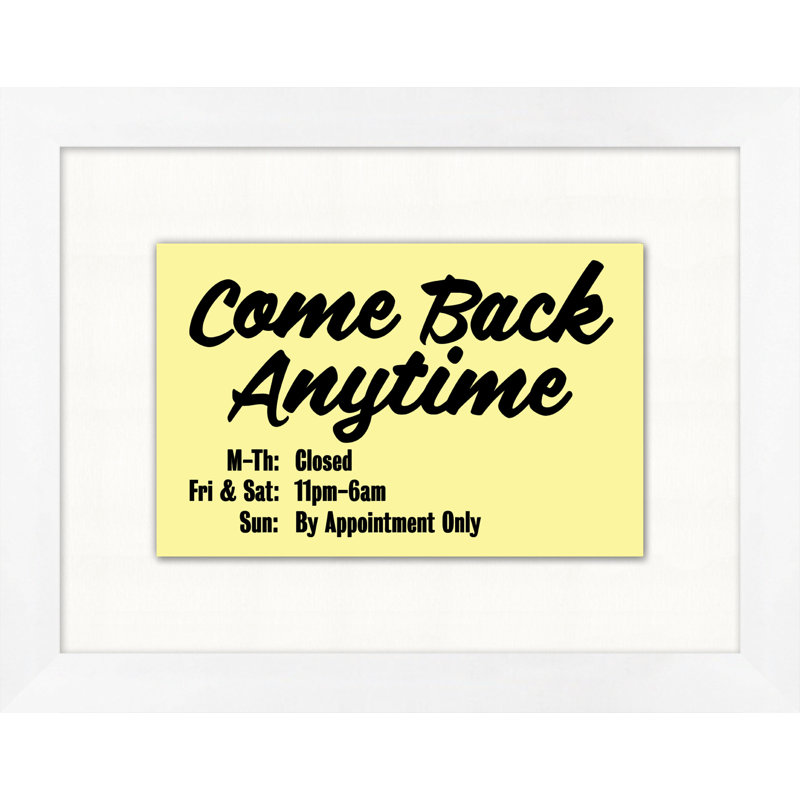 «Come Back Anytime» par Mat Sanders - Cadre photo art textuel sur papier