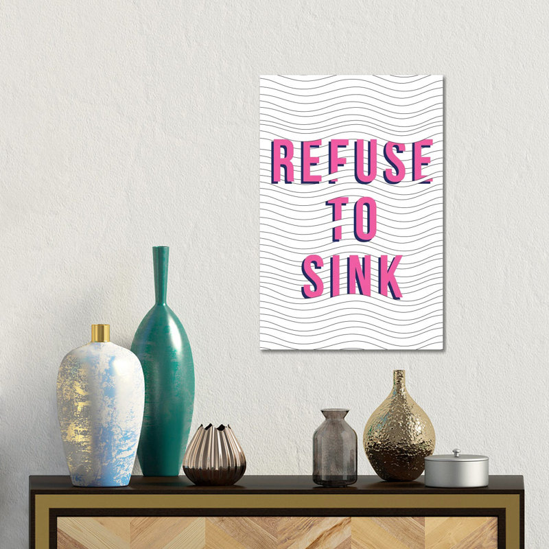 Refuse To Sink by The Native State - Wrapped Canvas Gallery-Wrapped Canvas Giclée, 45.72 cm H x 30.48 cm W