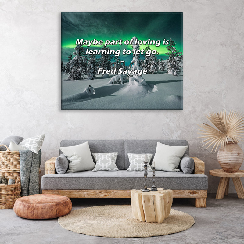 Citation artistique «Peut-être qu'une partie de l'amour consiste à apprendre à lâcher prise.» Toile tendue par Fred Savage Gallery