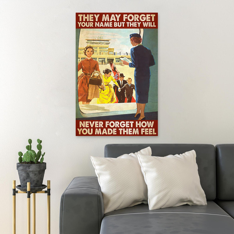 Flight Attendant And Passengers - They May Forget Your Name - 1 Piece Rectangle Graphic Art Print On Wrapped Canvas
