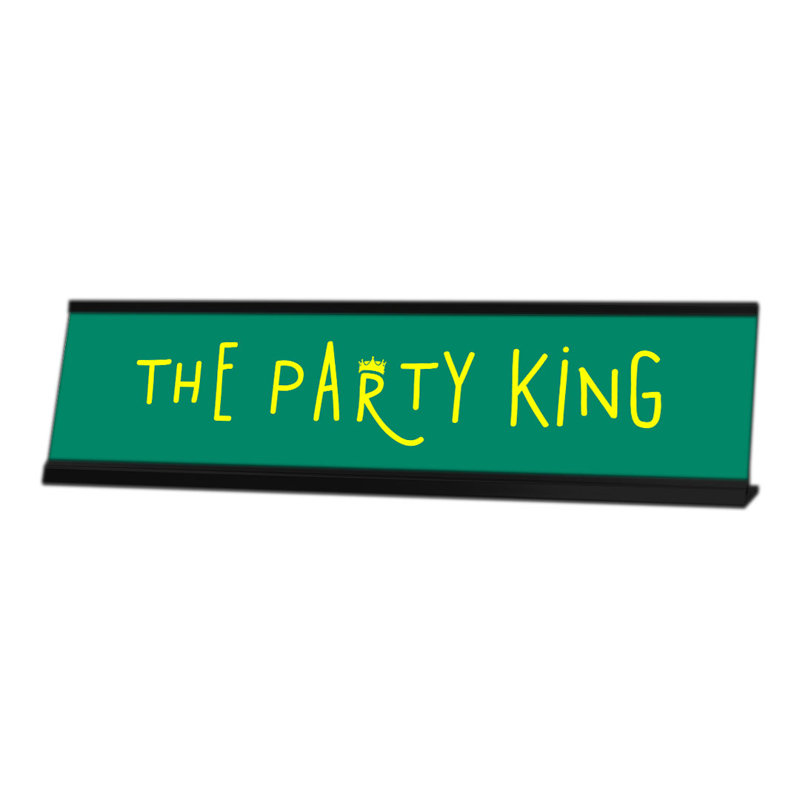 Enseigne de bureau The Party King