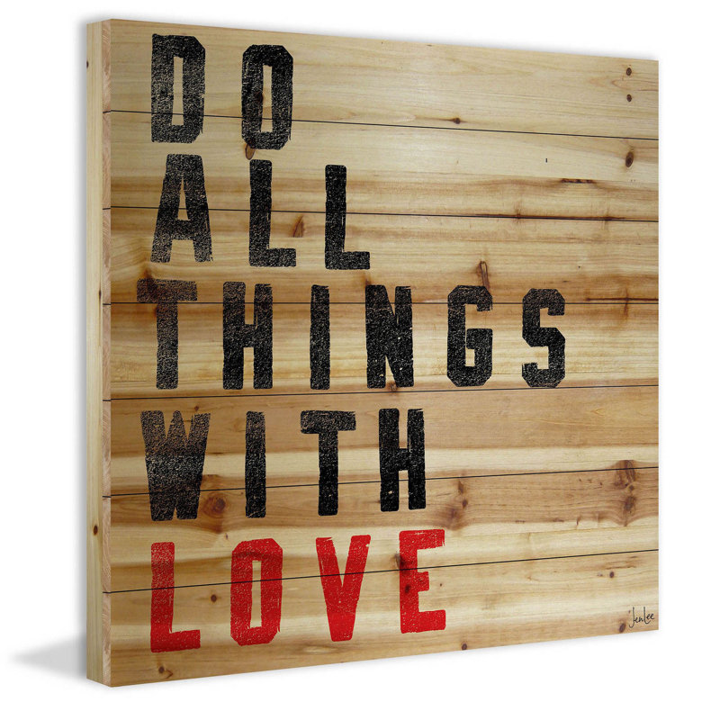 «Do All Things with Love», reproduction d'art textuel sur toile tendue, H 40 po x l 40 po x P 1,5 po