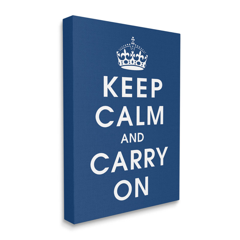 «Keep Calm And Carry On Crown», art mural sur toile par Marcus Jules, H 30 po x l 24 po x P 1,5 po