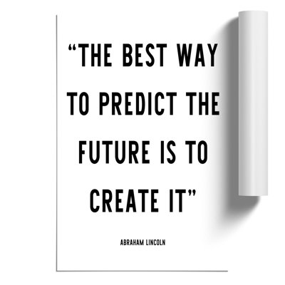 Predict the Future - Frameless Print