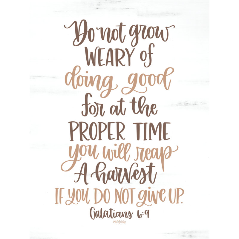 Do Not Grow Weary by Imperfect Dust, 16" H x 12" W