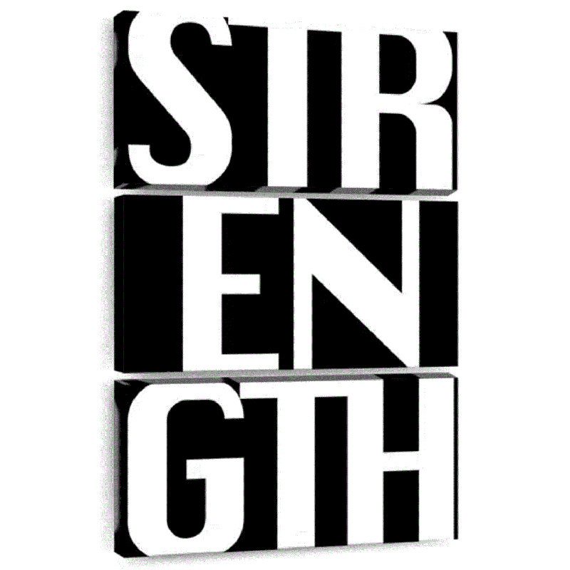 Strength Typography, 32" H x 20" W