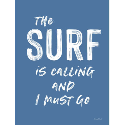 «The Surf is Calling», art textuel sur toile tendue