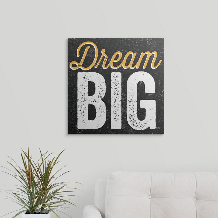 «Dream Big», art textuel William, H 35 po x l 35 po x P 1,5 po, Toile