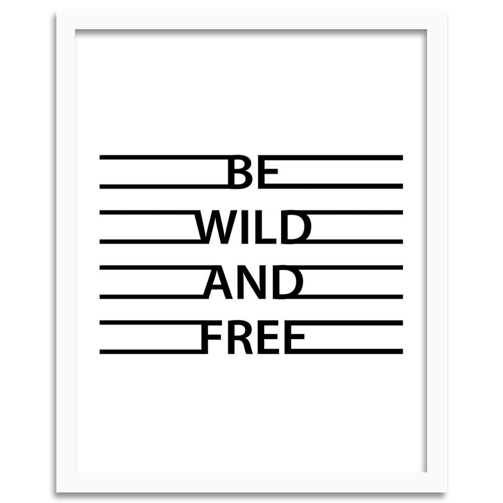 Gerahmtes Poster Wild and Free