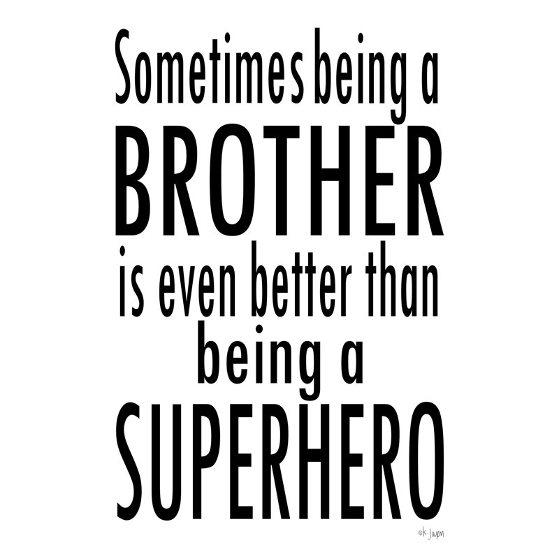 «Being a Brother», art textuel sur toile tendue, H 18 po x l 12 po