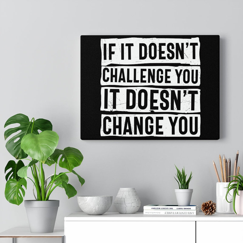 Citation inspirante, toile si elle ne vous met pas au défi, art mural