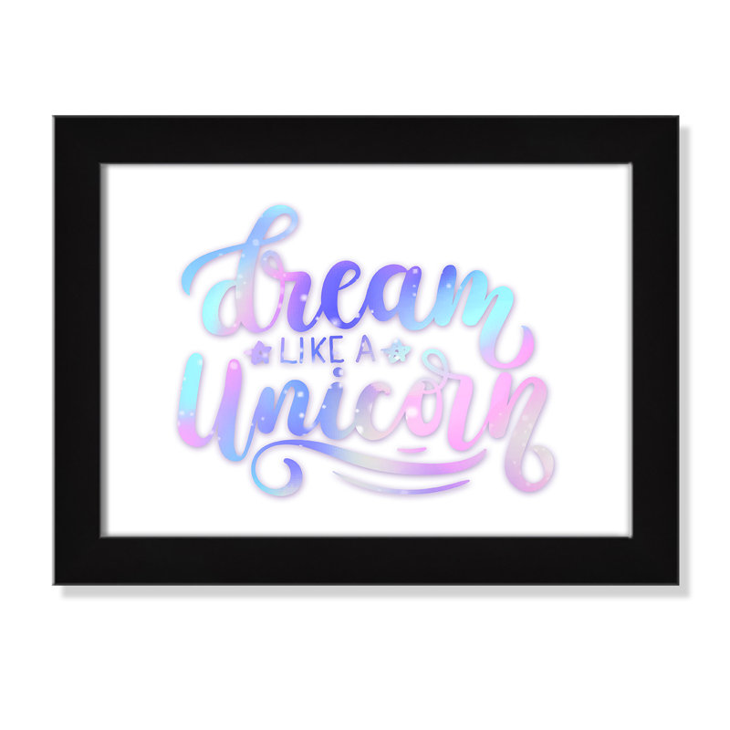 «Dream Like a Unicorn», impression sur papier, H 10 po x l 14 po x P 0,6 po, Encadré plat noir