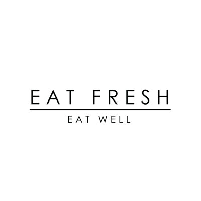 " Eat Fresh Eat Well "