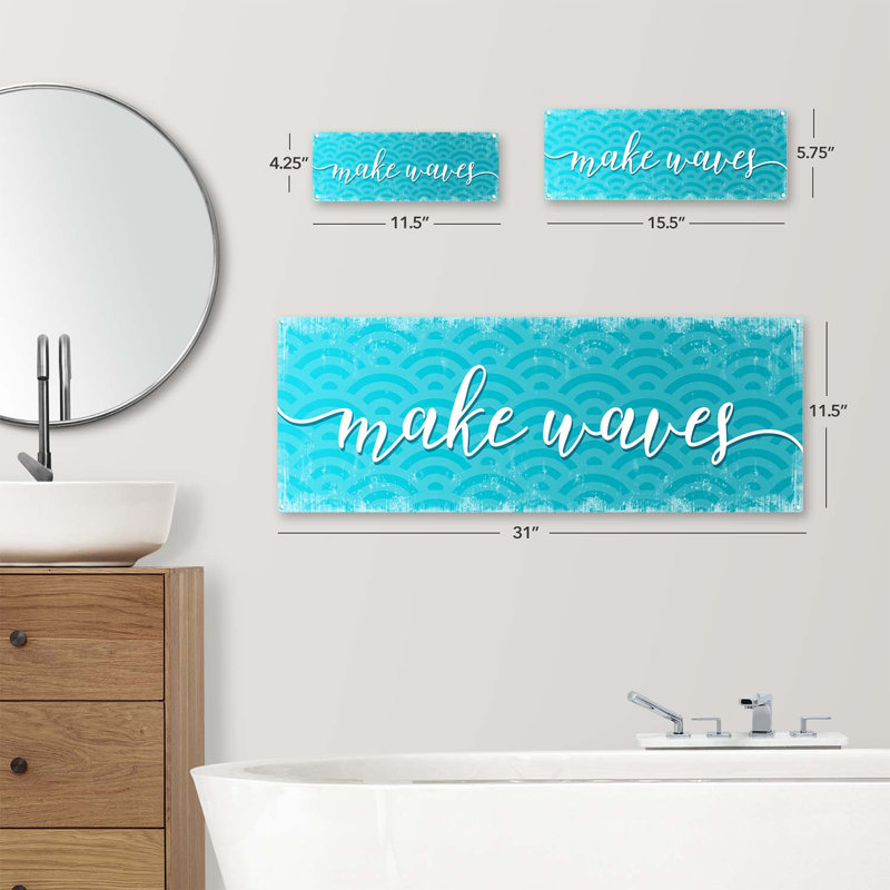«Make Waves Metal Sign» sur métal, H 11,5 po x l 31 po x P 0,04 po