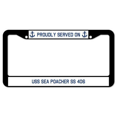 Fièrement servi sur un cadre de plaque USS SEA POACHER SS 406