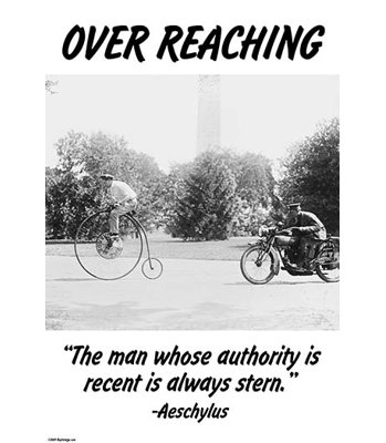 " Over Reaching "